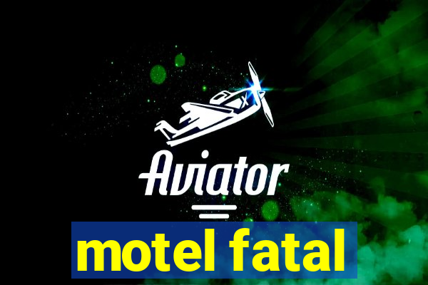 motel fatal